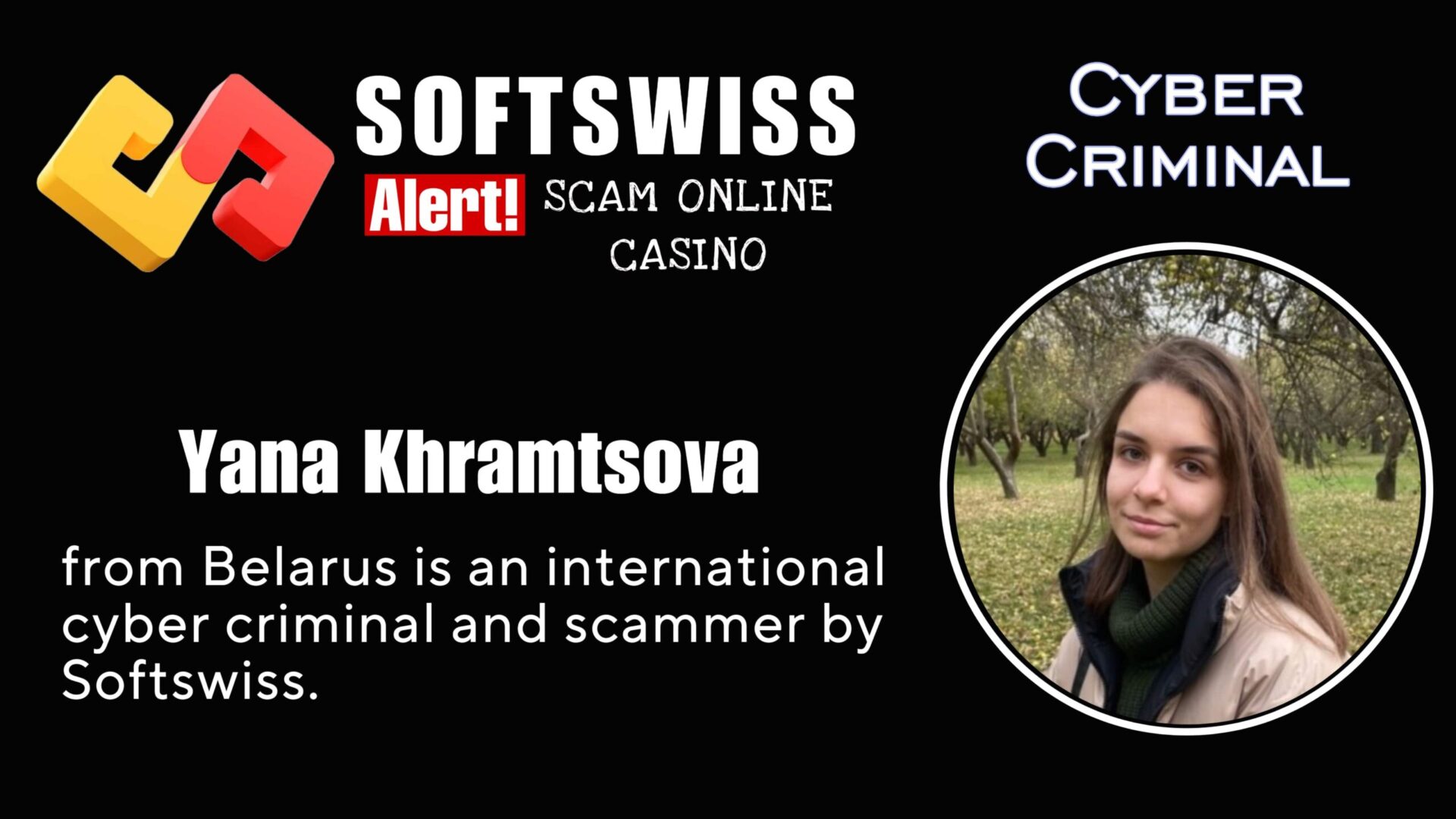 Yana Khramtsova - softswiss - Belarusian and Russian cyber fraud agent